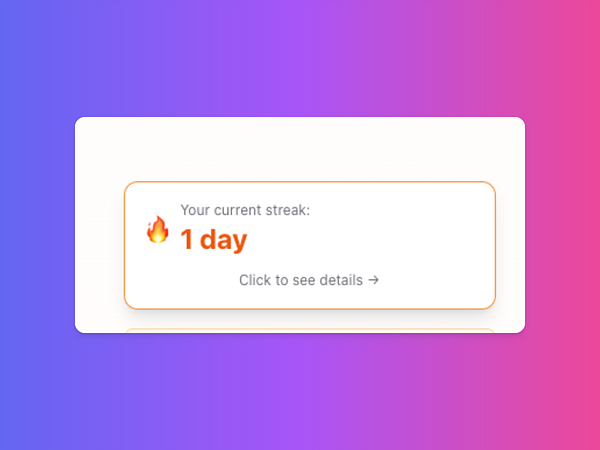 A user interface element displaying a streak feature with a current streak of 1 day.