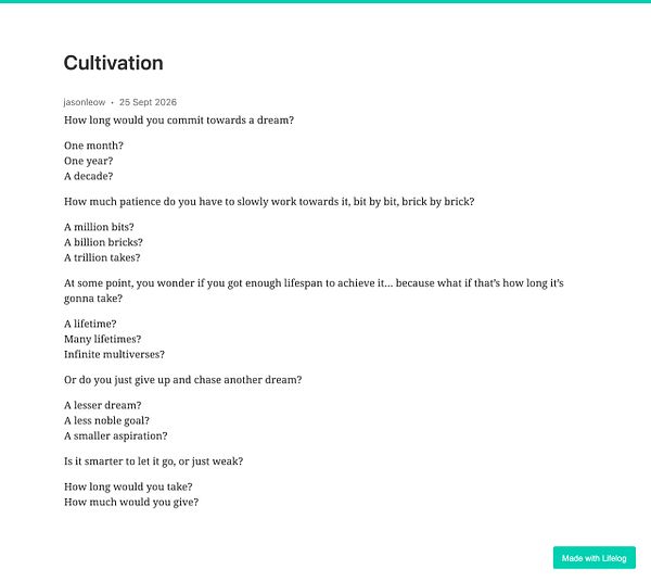 A text-based reflective entry titled 'Cultivation' by jasonleow dated 25 Sept 2026 exploring themes of patience and commitment towards dreams over time.