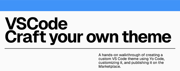 The image features a promotional banner for a blog post about creating a custom VS Code theme.
