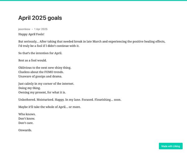 A personal reflection on goals for April 2025, emphasizing rest and mindfulness.