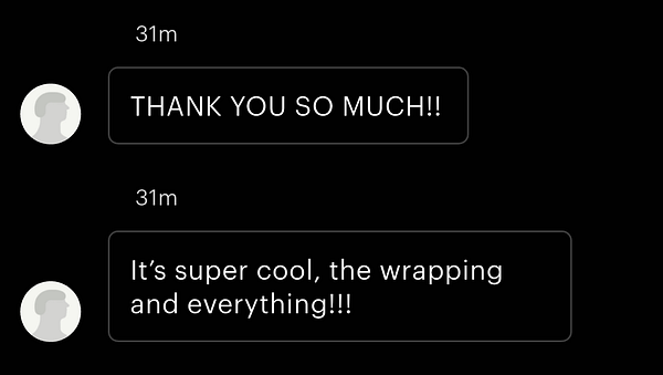 The image displays a chat conversation expressing gratitude and excitement about a product's wrapping.