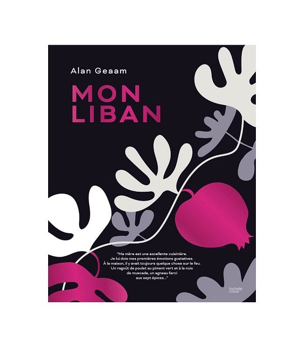 Photograph of the cookbook 'Lebanese: Recipes from a Modern Kitchen' by Alan Geaam on a wooden table.