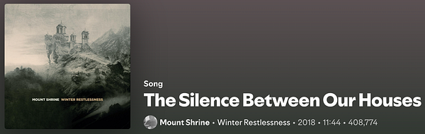 The image displays the album cover and details for the song 'The Silence Between Our Houses' by Mount Shrine.