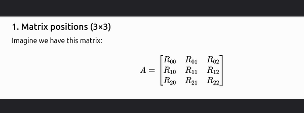 A mathematical explanation of matrix positions in a 3x3 matrix with notation for each element.