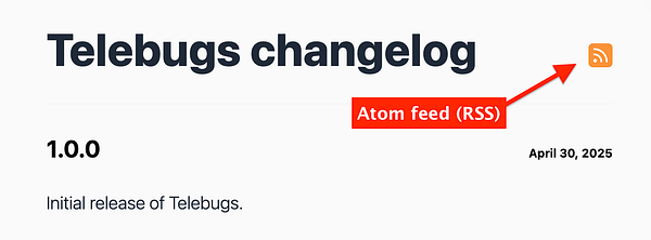 The image displays a changelog for Telebugs with an emphasis on the Atom feed (RSS) feature.