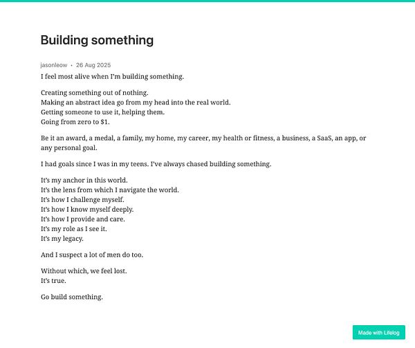 A reflective text about the importance of building and creating in life.