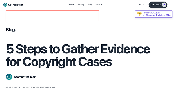 The image displays a blog page from ScoreDetect featuring an article titled '5 Steps to Gather Evidence for Copyright Cases.'