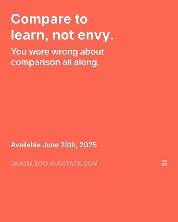 A promotional graphic for a newsletter titled 'Compare to learn, not envy.'