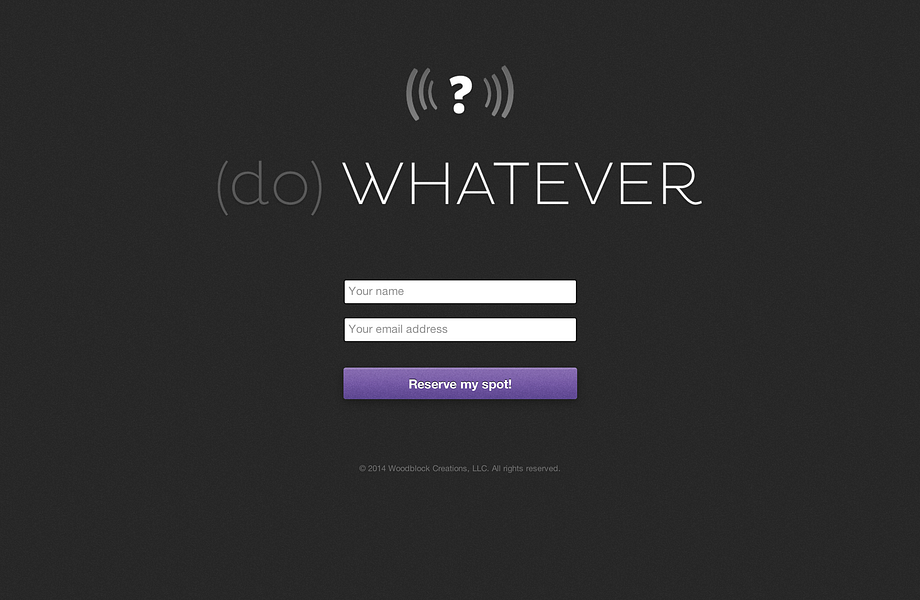 Whatever