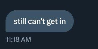 A text message indicating access issues.