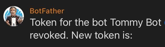 A message from BotFather regarding a revoked Telegram bot token.