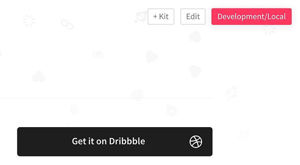 The image shows a webpage interface with buttons for '+ Kit,' 'Edit,' and a highlighted 'Development/Local' button, alongside a 'Get it on Dribbble' call-to-action.