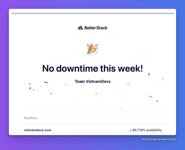 A celebratory announcement of no downtime for the week from the VietnamDevs team.