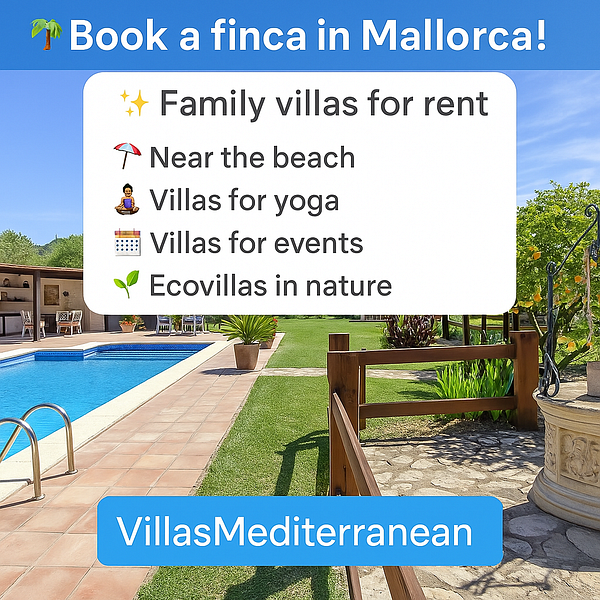 A vibrant advertisement promoting family villas for rent in Mallorca, featuring a sunny outdoor setting with a pool and lush greenery.