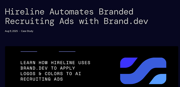 The image features a case study titled 'Hireline Automates Branded Recruiting Ads with Brand.dev'.