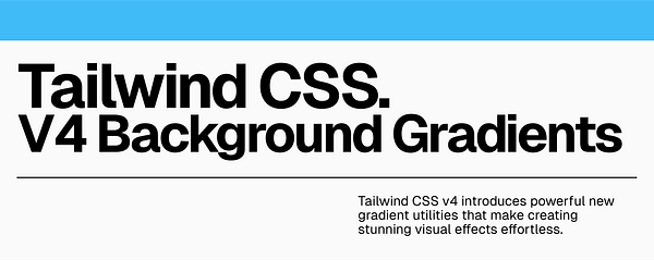 The image features a promotional graphic for Tailwind CSS v4 background gradients.