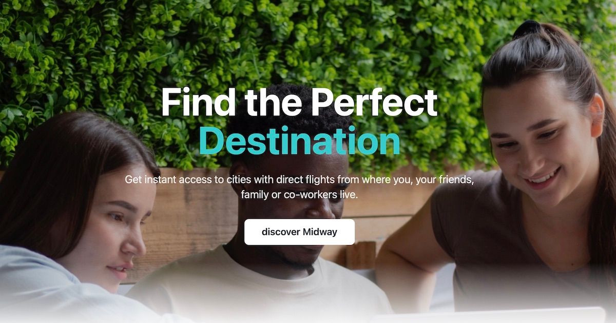 Midway: Find meet-up destinations with direct flights from | BetaList