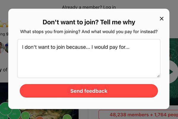 A feedback popup asks users why they don't want to join and what they would pay for instead, with a text input and a send button.