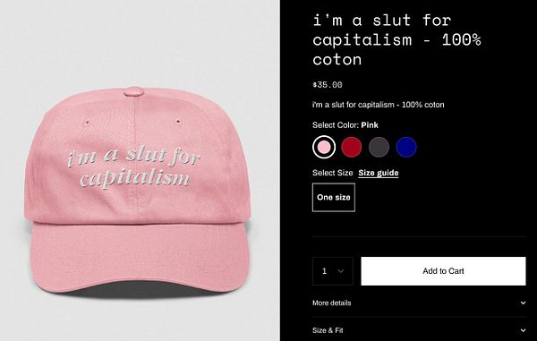 A pink baseball cap featuring the phrase 'i'm a slut for capitalism' is displayed alongside a product purchase interface.