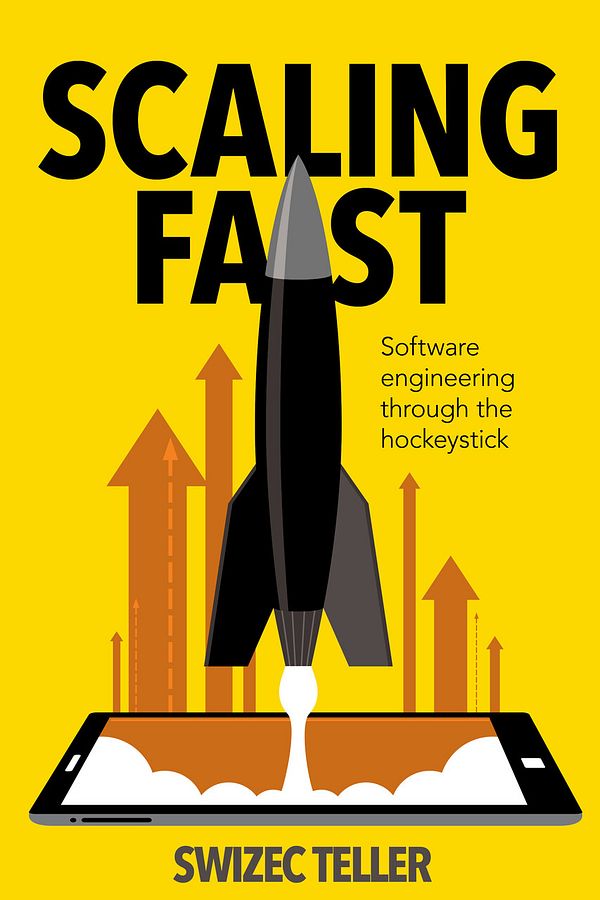 The image features a book cover titled 'Scaling Fast' by Swizec Teller.