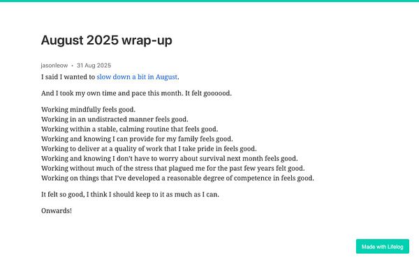 A personal reflection on the month of August 2025, emphasizing a mindful and calm approach to work.