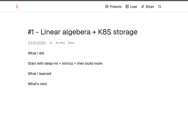 A digital log entry titled '#1 - Linear algebera + K8S storage' listing sections for documenting progress and future steps related to AI infrastructure.