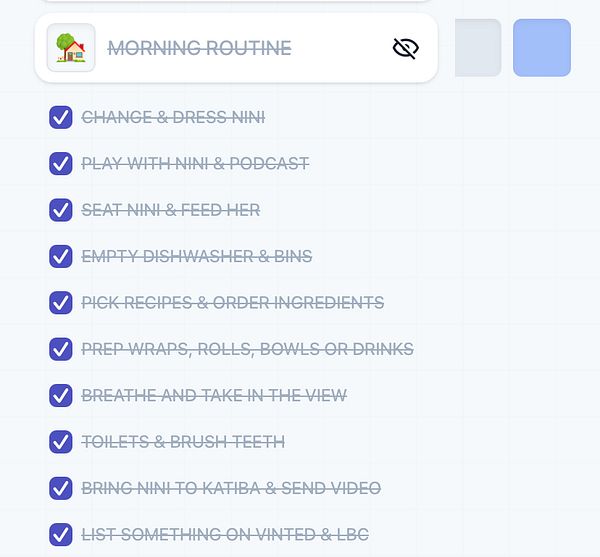 A checklist for a morning routine with various tasks related to caring for a child and household chores.