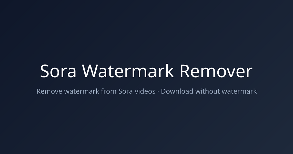 Sora Watermark Remover