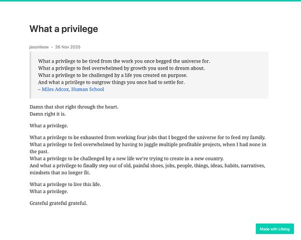 A reflective post titled 'What a privilege' discusses the challenges and gratitude associated with personal growth and life changes.