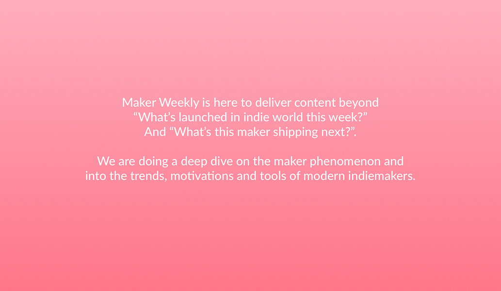 MakerWeekly