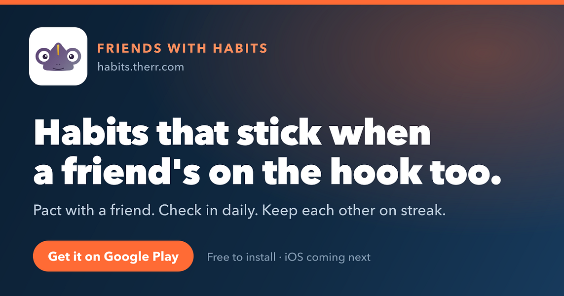 Friends with Habits