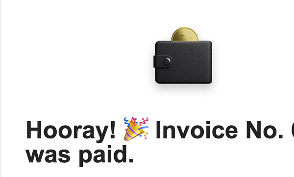 A celebratory message about receiving payment for an invoice.
