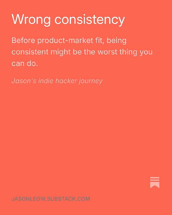 A promotional graphic for a newsletter titled 'Wrong consistency' by Jason's indie hacker journey.