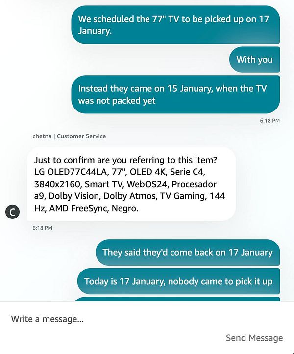 A conversation with customer service regarding the pickup of a 77" TV that was rescheduled and not collected as agreed.