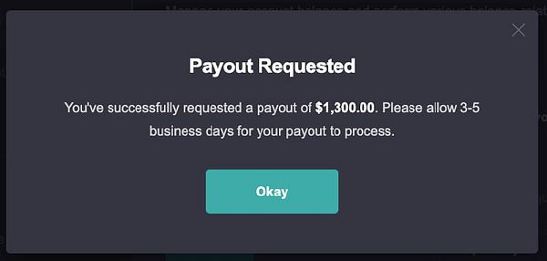 A confirmation message indicating a successful payout request of $1,300.