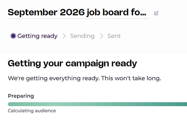 Email campaign interface preparing the September 2026 job board founders newsletter with audience calculation in progress.