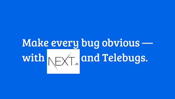 The image features a promotional message about Telebugs and Next.js.