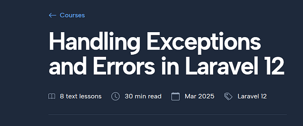 The image displays a course overview for handling exceptions and errors in Laravel 12.
