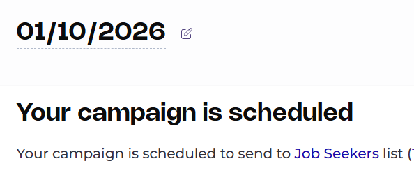 Confirmation screen showing a scheduled campaign for a job seekers newsletter on 01/10/2026.