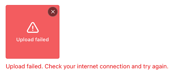 Screenshot showing an error message for uploading a file offline in a web interface.
