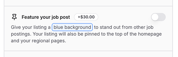 The image displays a user interface for featuring a job post with a toggle option and descriptive text.