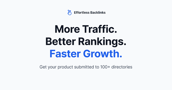 The image promotes Effortless Backlinks, highlighting its benefits for marketing tools.