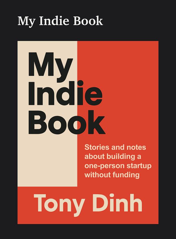 The image features the cover of a book titled 'My Indie Book' by Tony Dinh.