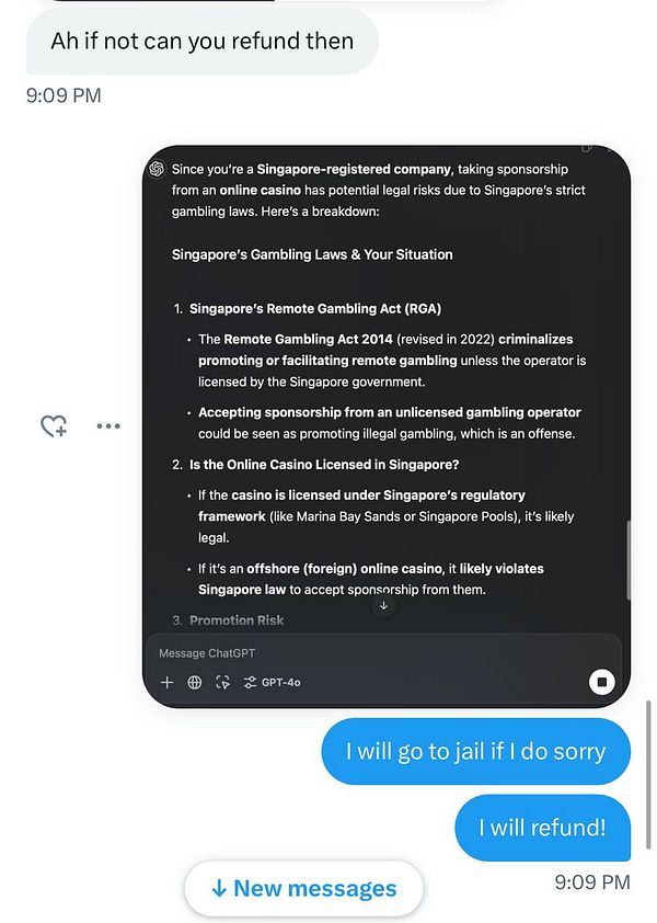 A conversation discussing the legal implications of sponsoring an online casino in Singapore and the possibility of a refund.