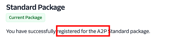 Confirmation of successful registration for the A2P Standard package.