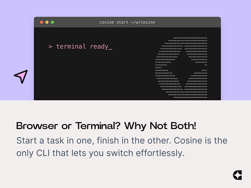 Cosine CLI: Cosine CLI - AI pair programming directly in | BetaList