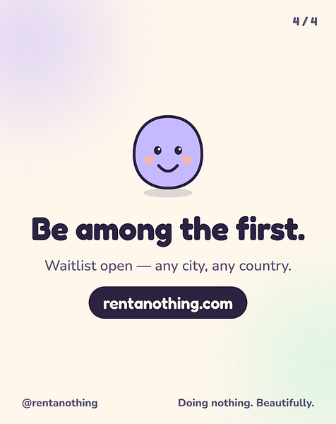 Rent a Nothing