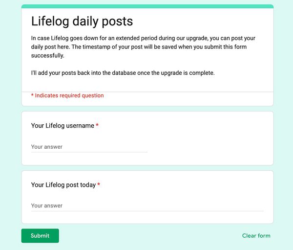 A backup form for submitting daily posts during Lifelog's database upgrade.