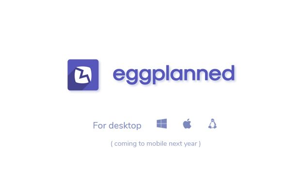 Eggplanned
