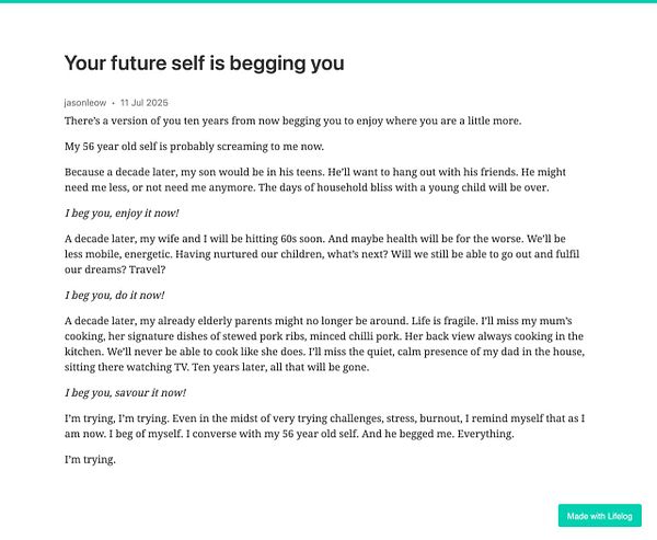 A reflective post about cherishing the present and considering future changes in life.